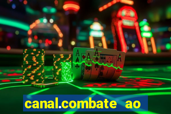 canal.combate ao vivo multicanais